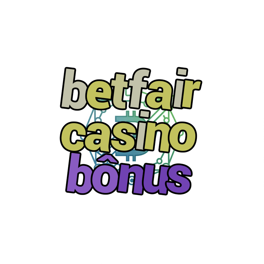 betfair casino bônus